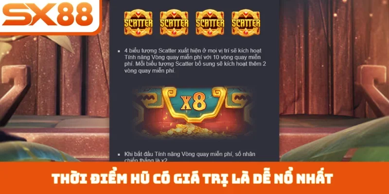 Thời điểm hũ có giá trị là dễ nổ nhất