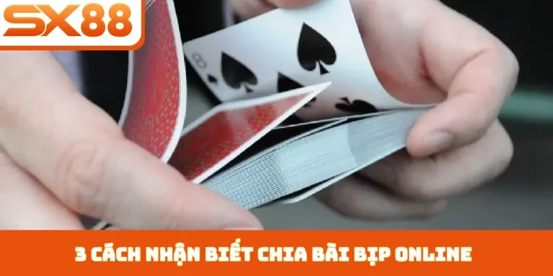 Chia Bài Bịp Online